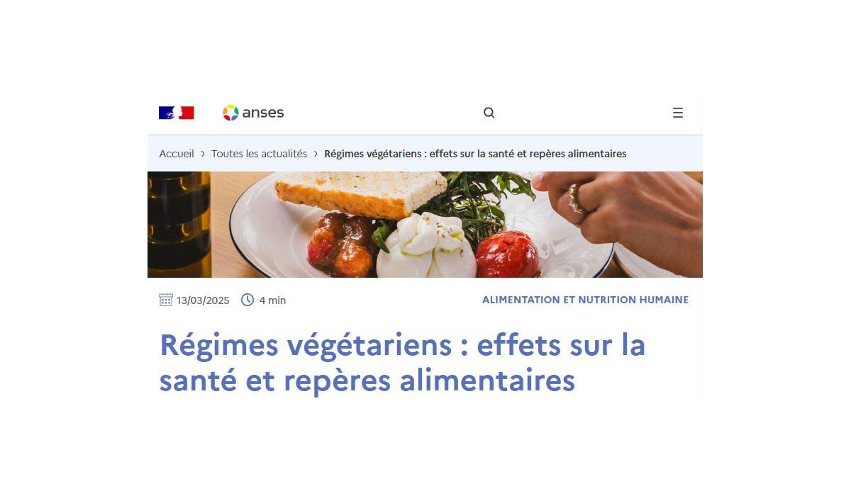 L’ANSES et les régimes végétariens : une reconnaissance des bienfaits, mais une approche encore trop frileuse