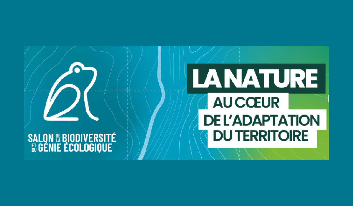 Le Salon de la Biodiversité et du Génie écologique : repenser l’économie à l’échelle des territoires