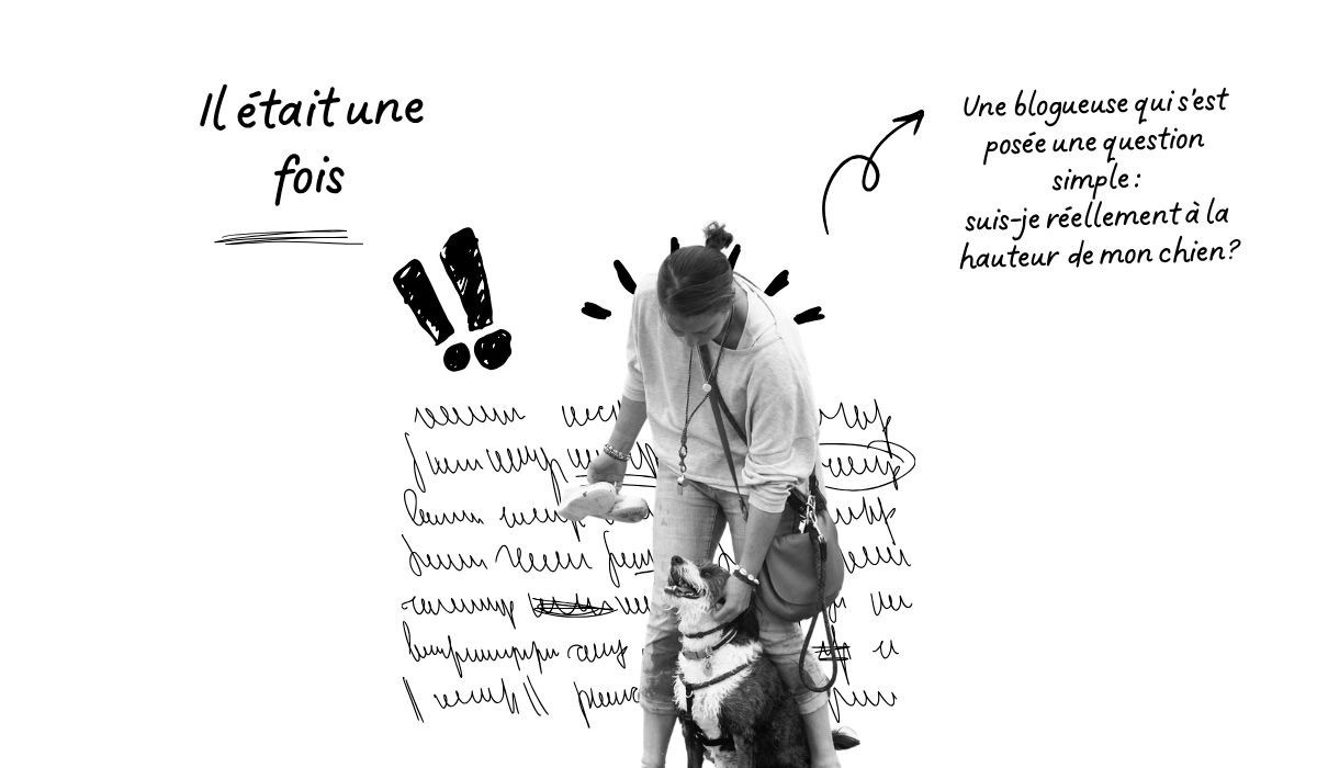 Etre à la hauteur de son chien