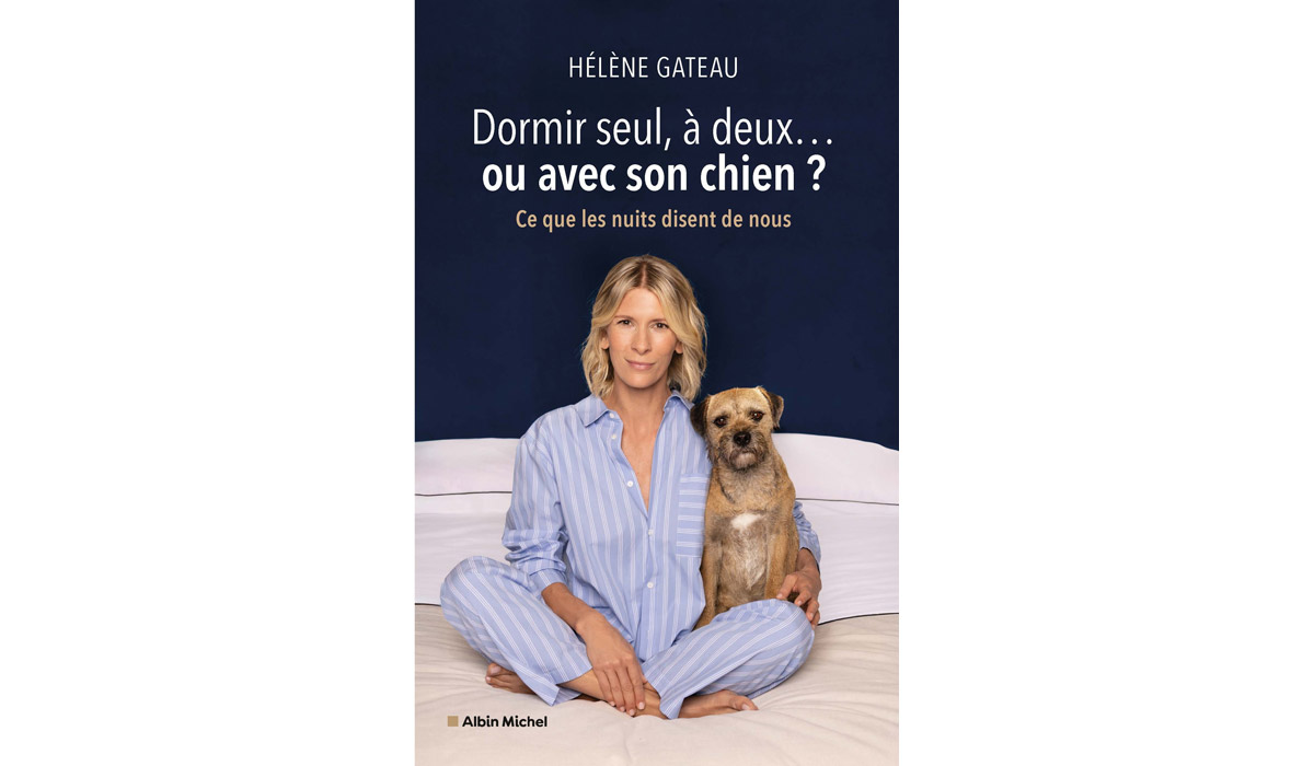 Dormir seul, à deux… ou avec son chien ? Ce que les nuits disent de nous – Hélène Gateau