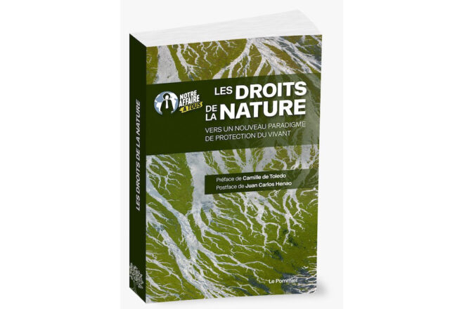 Les droits de la nature – Vers un nouveau paradigme de protection du vivant
