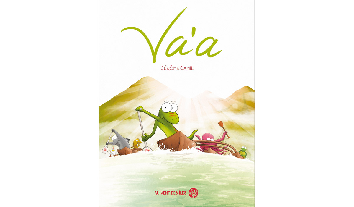 Jérôme Camil, Va’a, Editions Au Vent des Iles Jérôme Camil, Va’a, Editions Au Vent des Iles