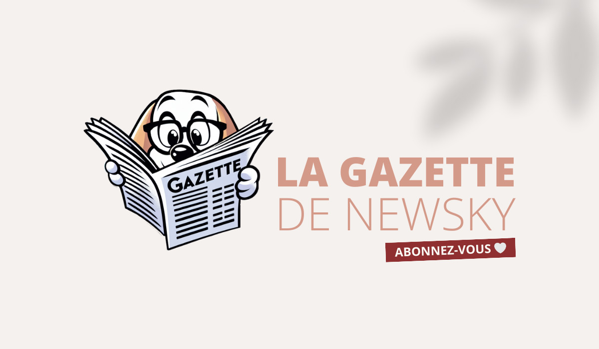 Gazette de Newsky : la newsletter pour les amoureux des animaux ! 