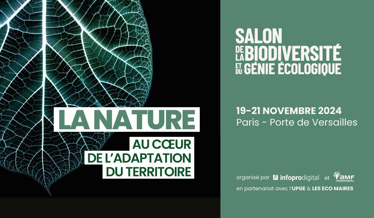 Salon de la Biodiversité et du génie écologique- Du 19 au 21 novembre 2024 – La nature au coeur de l’adaptation du territoire